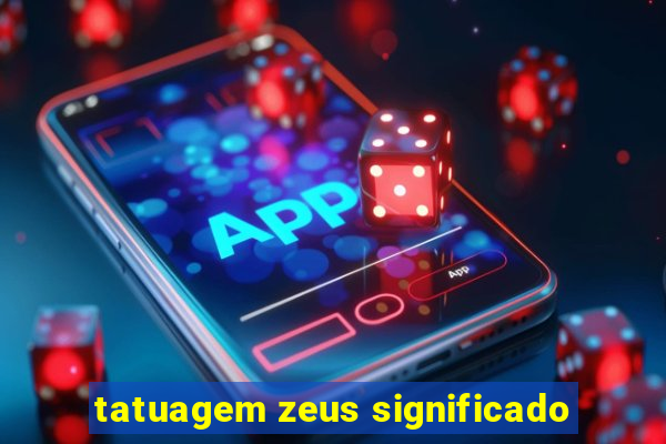 tatuagem zeus significado