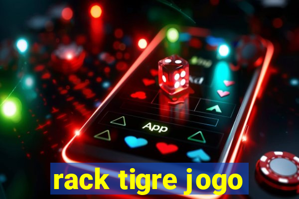 rack tigre jogo