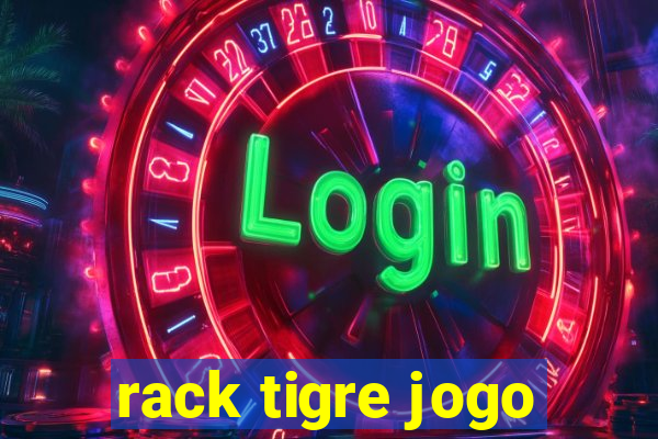 rack tigre jogo