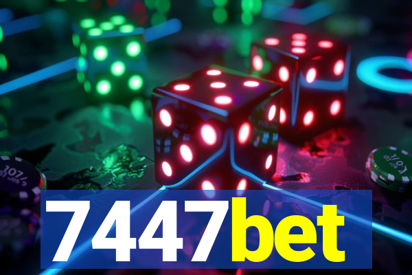 7447bet