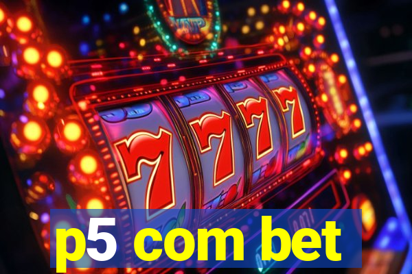 p5 com bet