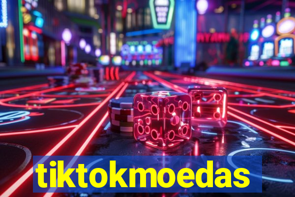 tiktokmoedas
