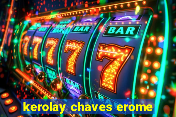 kerolay chaves erome