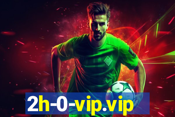 2h-0-vip.vip