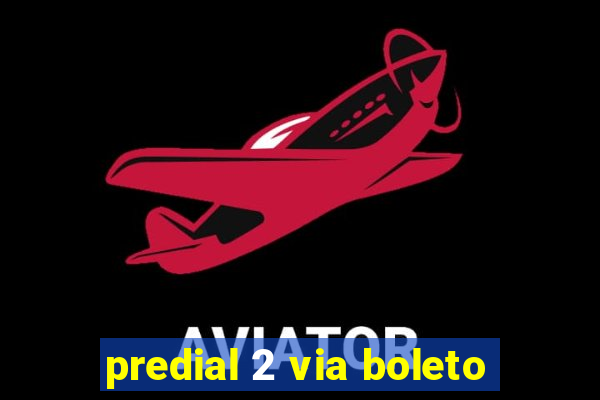 predial 2 via boleto