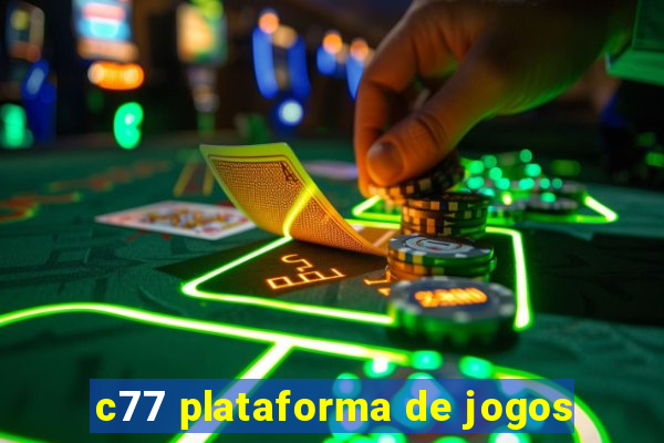 c77 plataforma de jogos