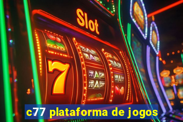 c77 plataforma de jogos