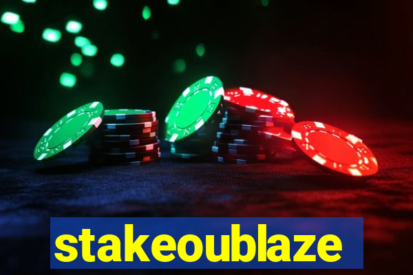 stakeoublaze