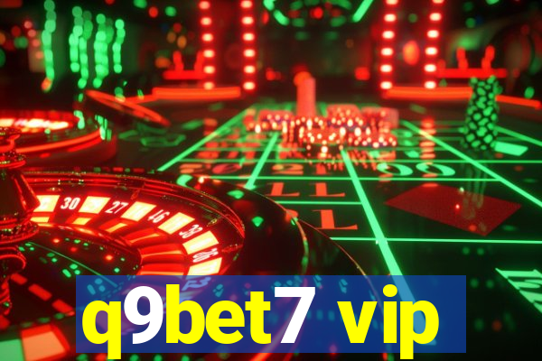 q9bet7 vip