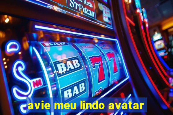 avie meu lindo avatar