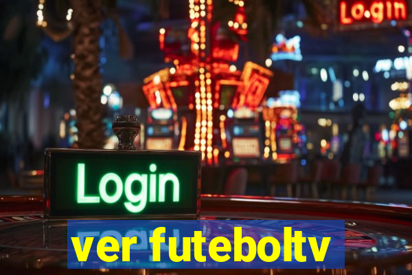 ver futeboltv