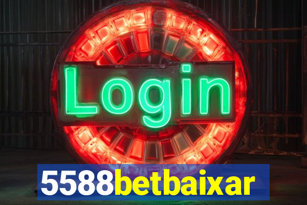 5588betbaixar
