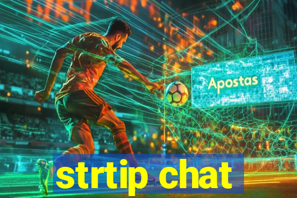 strtip chat