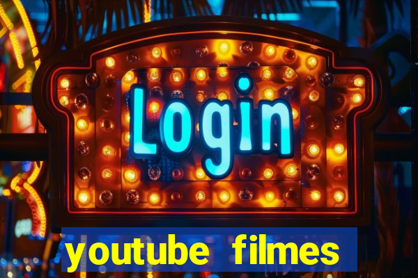 youtube filmes completos dublados gratis faroeste antigos
