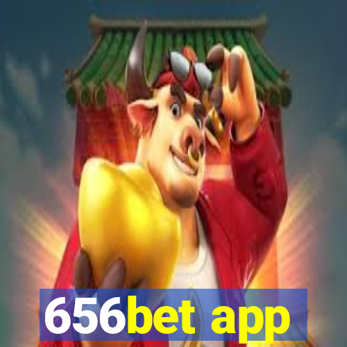 656bet app