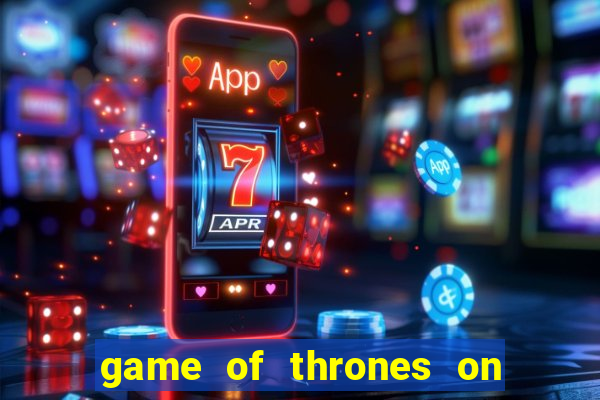 game of thrones on google drive