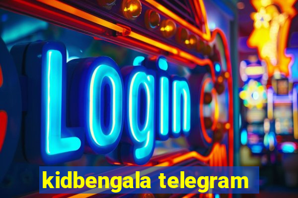 kidbengala telegram