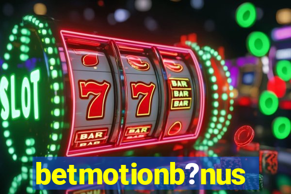 betmotionb?nus