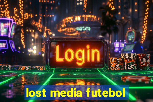 lost media futebol