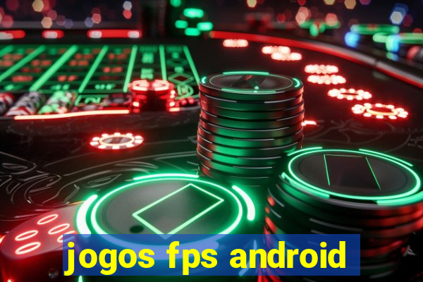 jogos fps android