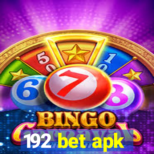 192 bet apk