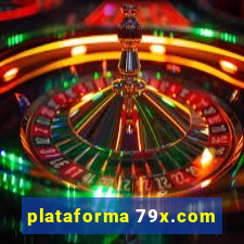 plataforma 79x.com