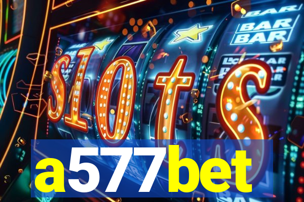 a577bet