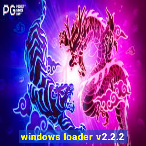 windows loader v2.2.2