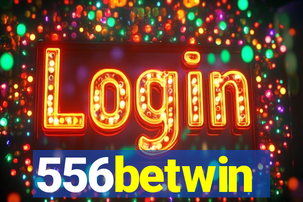 556betwin