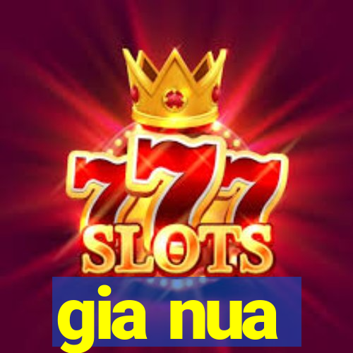 gia nua