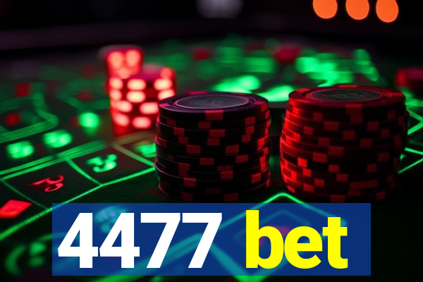 4477 bet