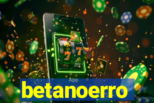 betanoerro