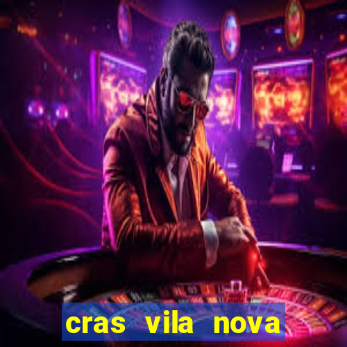 cras vila nova itapeva sp