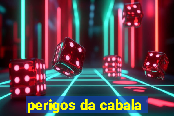 perigos da cabala