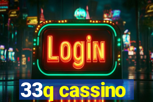 33q cassino