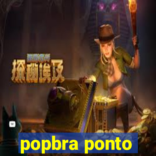 popbra ponto