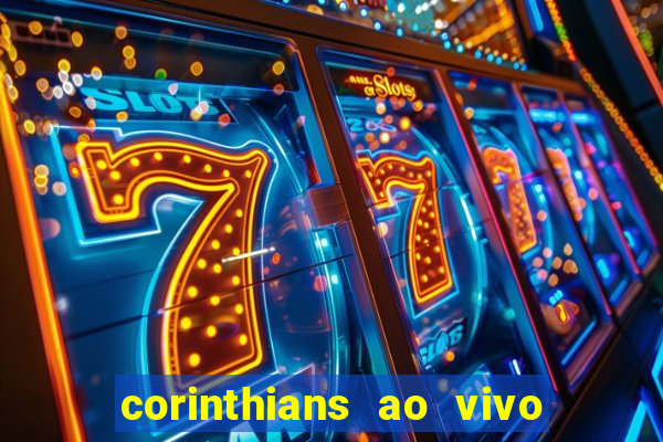 corinthians ao vivo multi canal