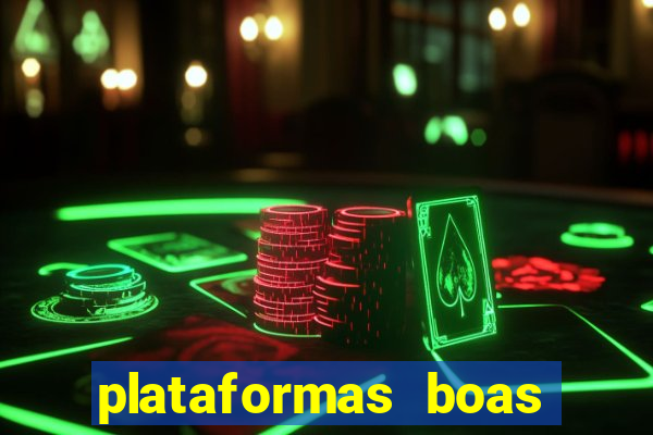 plataformas boas para jogar fortune tiger