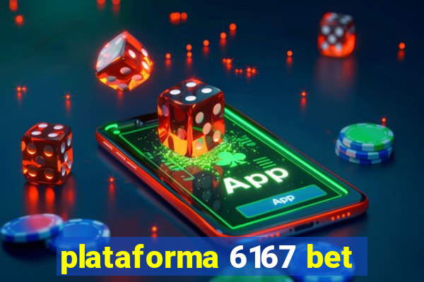 plataforma 6167 bet