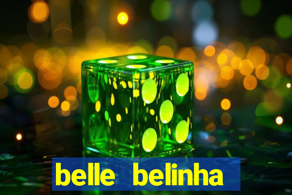 belle belinha privacy vazou