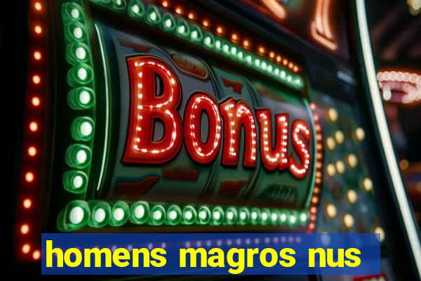 homens magros nus