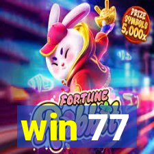 win 77