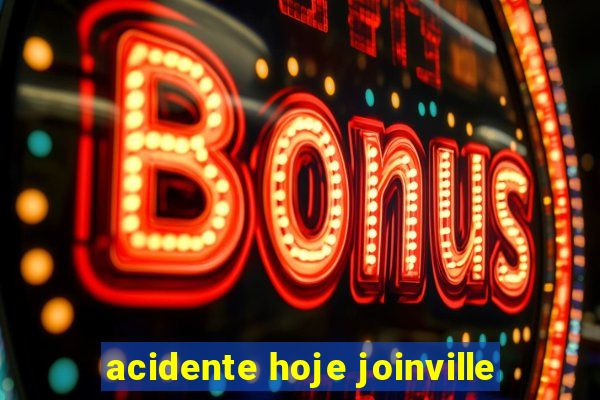 acidente hoje joinville
