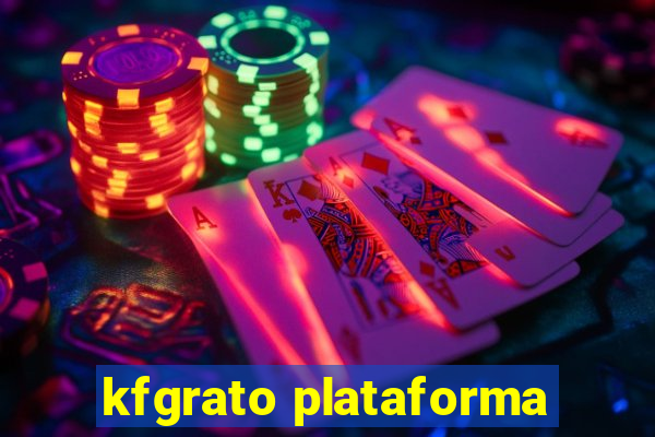 kfgrato plataforma