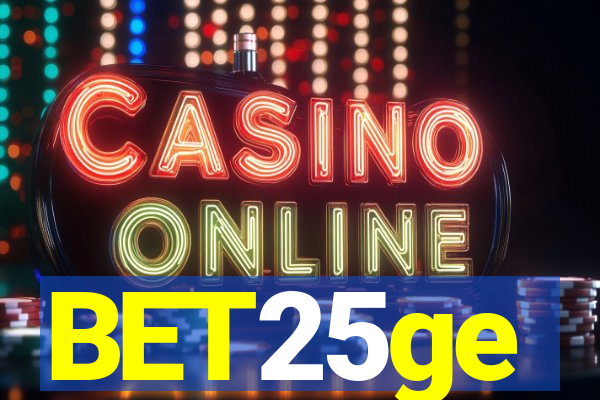 BET25ge