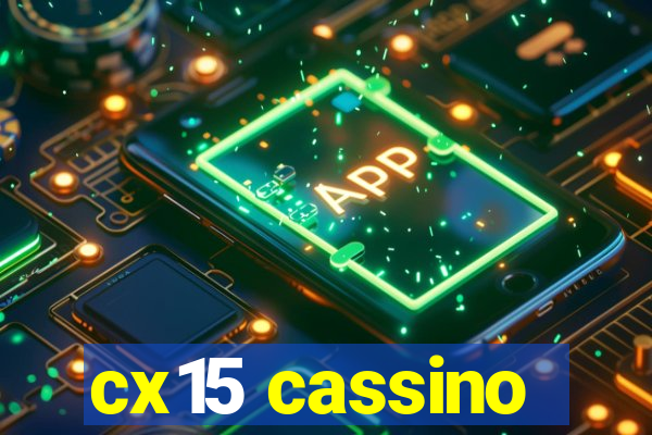 cx15 cassino