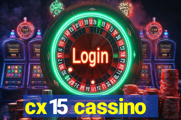 cx15 cassino