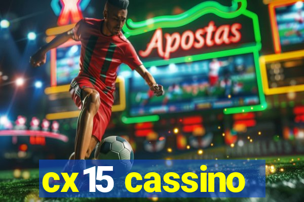 cx15 cassino