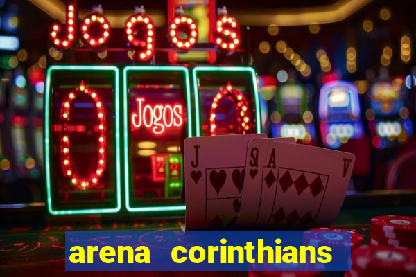 arena corinthians setores e fileiras