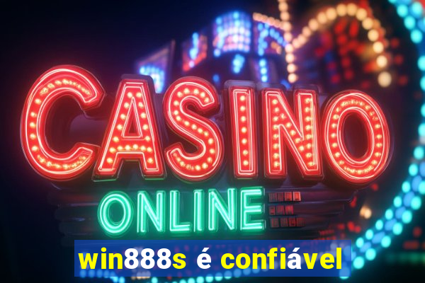 win888s é confiável